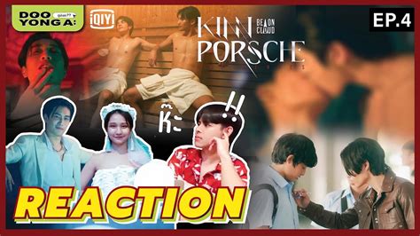 ดูยังอะ [ REACTION ] KinnPorsche The Series EP.4 - YouTube