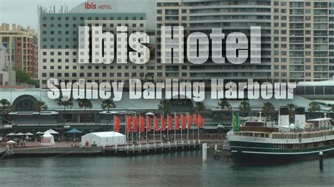 Ibis Hotel, Darling Harbour, Sydney ( HD ) - YouTube