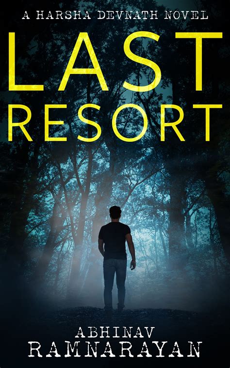 Last Resort: A Murder Mystery Thriller by Abhinav Ramnarayan | Goodreads