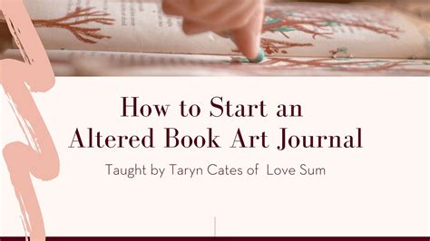 How to Start an Altered Book Art Journal | Art for the Heart by Taryn