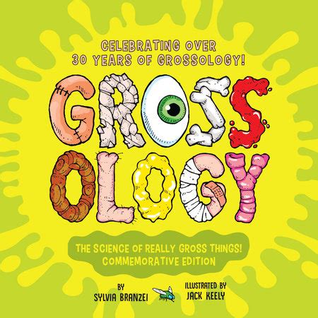 Grossology: The Science of Really Gross Things! by Sylvia Branzei: 9780593889343 ...