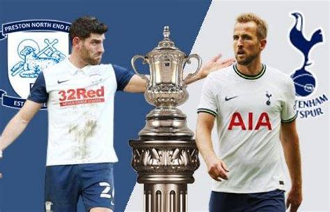 Preston vs Tottenham: Predictions, kick-off, team news, results, FA Cup ...