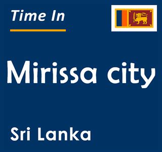 Current Local Time in Mirissa city, Sri Lanka