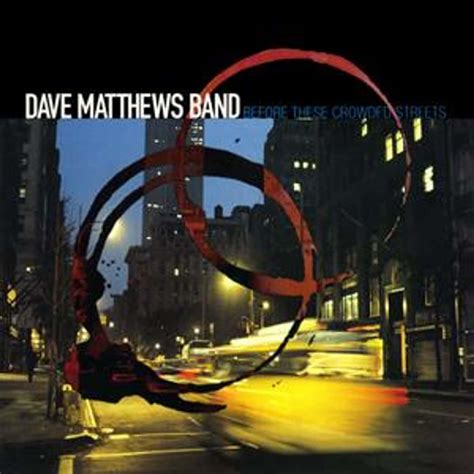 List of All Top Dave Matthews Band Albums, Ranked