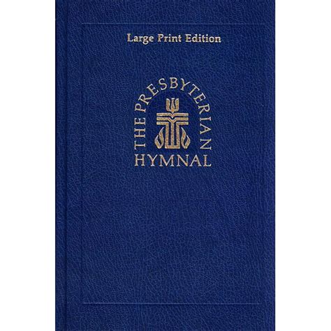 The Presbyterian Hymnal, Large Print Edition (Hardcover)(Large Print ...