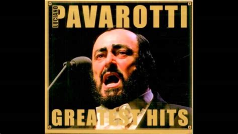 Luciano Pavarotti - O Sole Mio (Greatest hits) [BEST QUALITY ON YOUTUBE] - YouTube