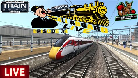 All Aboard! LIVE Episode 34 Train Simulator Classic | Sunday 5th February 2023 - YouTube