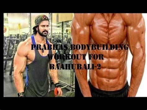 Prabhas Bodybuilding Workout For Baahubali-2 (Must Watch) - YouTube