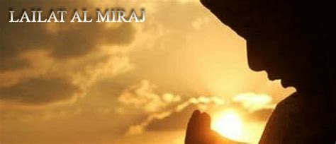 Lailat al Miraj: The Prophet’s Night Journey | Timeturk News