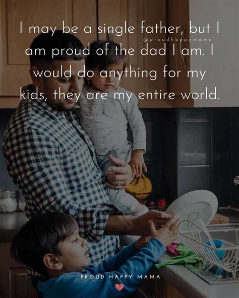 30 Inspirational Single Dad Quotes (With Images)