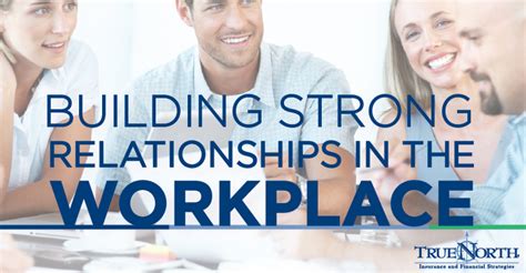 Building Positive Relationships in the Workplace