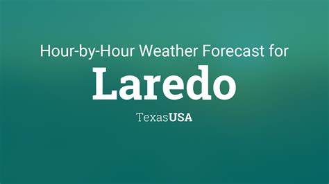 Hourly forecast for Laredo, Texas, USA