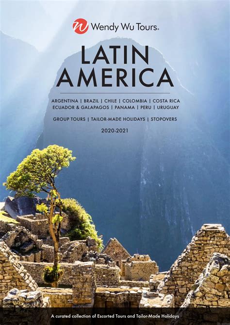 Latin America Brochure 2020–2021 by Wendy Wu Tours - Issuu