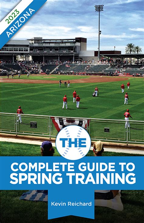 Now available: The Complete Guide to Spring Training 2023 / Arizona eBook - Ballpark Digest