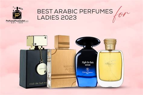 Best Arabic Perfumes for Ladies 2023 | PerfumePlusOutlet.com – Perfume Plus Outlet