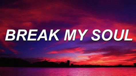 Beyoncé - BREAK MY SOUL (Lyrics) - YouTube