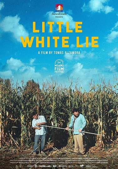 Little White Lie (2017) - Movie | Moviefone