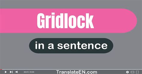 Use "Gridlock" In A Sentence