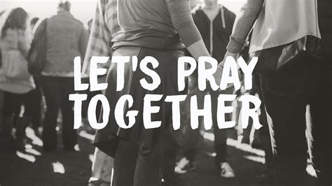 Let’s Pray Together | Word Of Grace Church