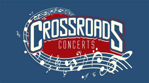 Crossroads Concerts 2022 Lineup - Jul 15 - 17, 2022