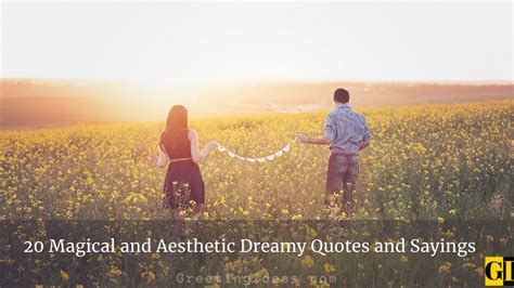 20 Magical and Aesthetic Dreamy Quotes and Sayings