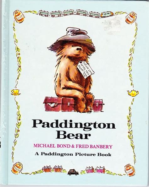 The 10 'Paddington Bear' Quotes That Will Always Inspire Joy | Bear quote, Paddington bear ...