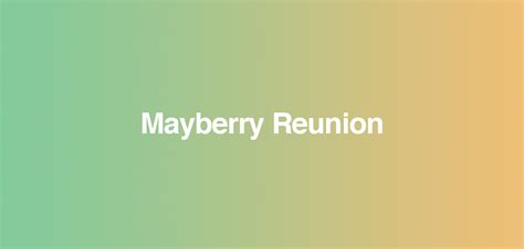 Mayberry Reunion - Reunions Magazine