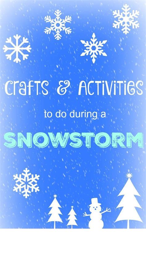 Crafts & Activities to do during a snowstorm | Craft activities, Arts and crafts for kids ...