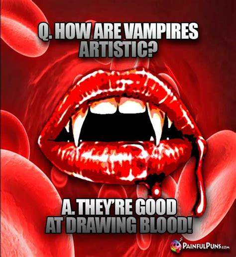 Vampire Jokes, Dracula Humor, Bloody Fun Puns | PainfulPuns.com