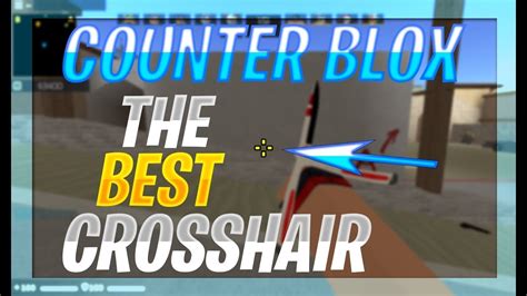 Counter blox ALL OP crosshairs - YouTube