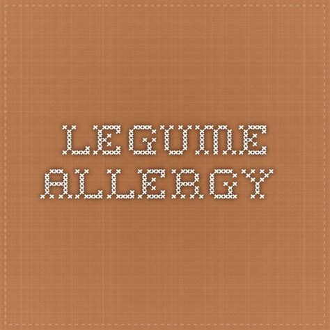 List of Legumes for Legume Allergy - Can we start one? | Allergies, Legumes, Food allergies