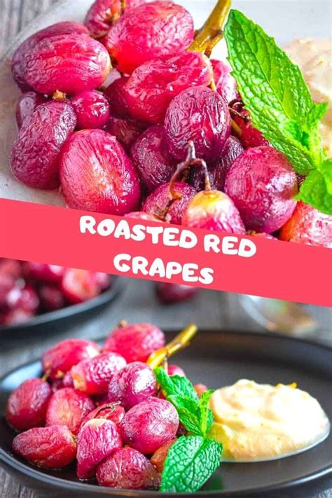 ROASTED RED GRAPES | Grape recipes, Entertaining appetizers, Recipes