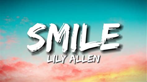 Smile (Lyrics) - Lily Allen - YouTube