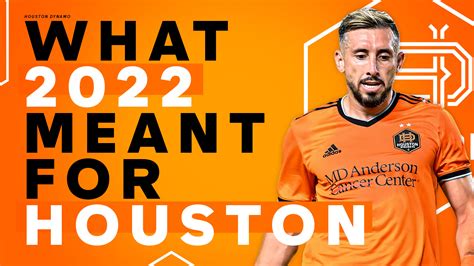 What the 2022 MLS season meant for Houston Dynamo FC | MLSSoccer.com