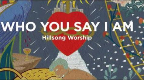 Hillsong - Who You Say I Am - Instrumental with Lyrics Chords - Chordify