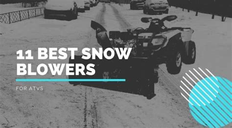 11 Best Snow Blowers For ATVs: Buyers Guide & Reviews – Fun In The Yard