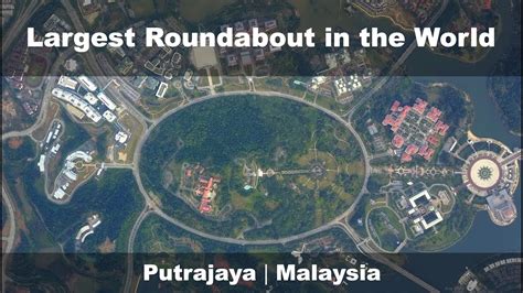 Roundabout Terbesar Di Dunia - mweosmalay