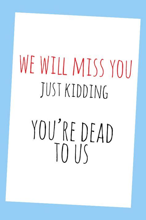 9 Funny goodbye quotes ideas | funny goodbye, farewell cards, goodbye cards