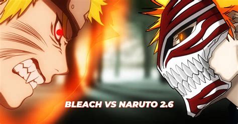 Cách chơi game Bleach vs Naruto 2.6, chơi game Naruto ở đâu?