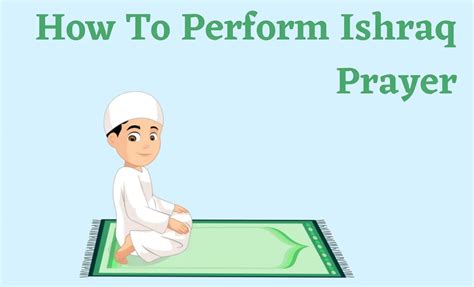 How To Perform Ishraq Prayer | Ishraq Time