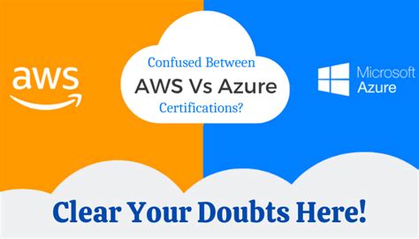 AWS Certification vs. Azure Certification: Which Cloud Platform Should ...