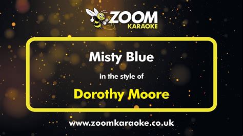 Dorothy Moore - Misty Blue - Karaoke Version from Zoom Karaoke - YouTube