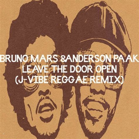 Stream Bruno Mars & Anderson Paak - Leave The Door Open (J - Vibe Reggae Remix) by J-Vibe Music ...