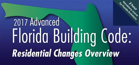 2017 Advanced Florida Building Code: Residential Changes Overview ...