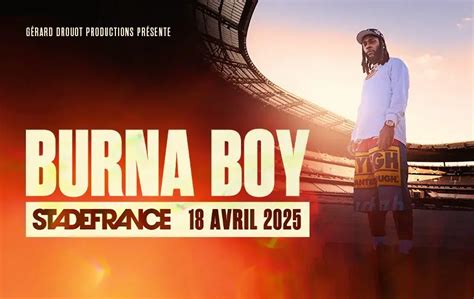 Concert BURNA BOY | Friday, April 18, 2025 | Stade de France