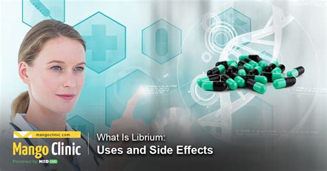 What Is Librium: Uses and Side Effects – Mango Clinic