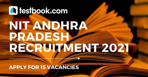 NIT Andhra Pradesh Recruitment 2021 Out - Apply for 15 Vacancies