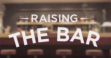 Raising the Bar