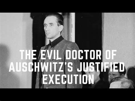 The JUSTIFIED Execution Of Friedrich Entress - The Doctor Of Auschwitz ...