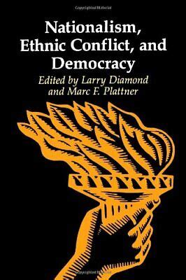 Nationalism, Ethnic Conflict, and Democracy (A , Diamond, Plattner+= 9780801850028 | eBay